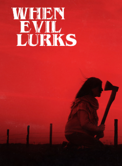 locandina When Evil Lurks